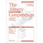 The Joinery Companion - Learning from Traditional Woodworking