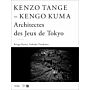 Kenzō Tange, Kengo Kuma - Architectes des Jeux de Tokyo