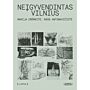 Neigyvendintas Vilnius  ( Unbuilt Vilnius Lithuanian only)