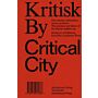 Critical City / Kritisk By