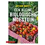 Een kleine biologische moestuin