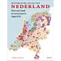 Historische atlas van Nederland - Hoe ons land in 2000 jaar is ingericht