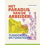 Hety paradijs van de arbeider - Tuindorpen en tuinsteden