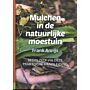 Mulchen in de natuurlijke moestuin - Begin zelf via deze praktische handleiding