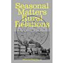 Seasonal Matters Rural Relations