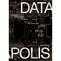 Datapolis - Exploring the Footprint of Data on Our Planet amd Beyond