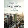 City without Fear of Heights / Stad zonder hoogtevrees