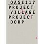 Oase 117 - Project Village / Project Dorp