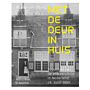 Met de deur in huis -  Typologie van de entreeruimte in Nederland, ca. 1550-1950