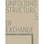 Unfolding Structures of Exchange -  Hans Demeulenaere, Nikolaas Demoen, Marc Nagtzaam