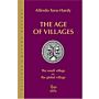 The Age of Villages - The Small Village vs. The Global Village